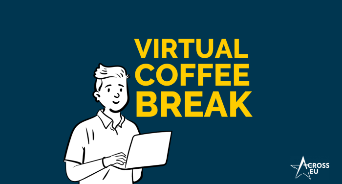 AcrossEU Virtual Coffee Break